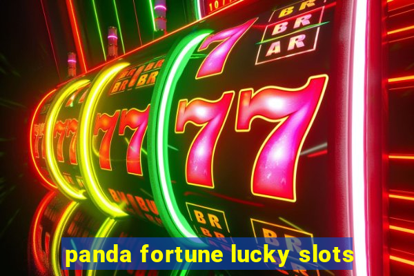 panda fortune lucky slots